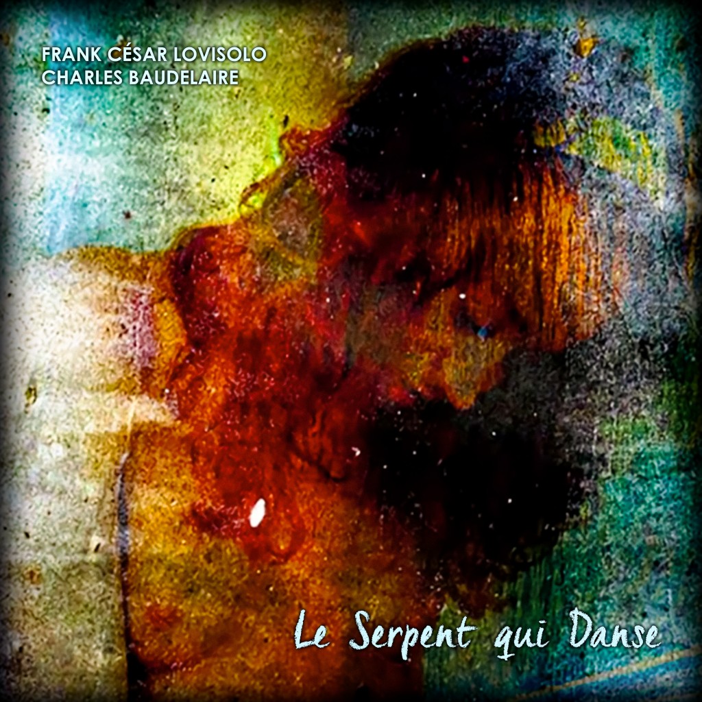 Hélène Guillou - Hélène - Frank César LOVISOLO - Dans « Le Serpent qui danse », Baudelaire célèbre la beauté sensuelle de la femme aimée à travers la comparaison centrale avec un serpent. Ce symbole évoque à la fois la souplesse, la grâce, mais aussi une part de mystère et de danger.