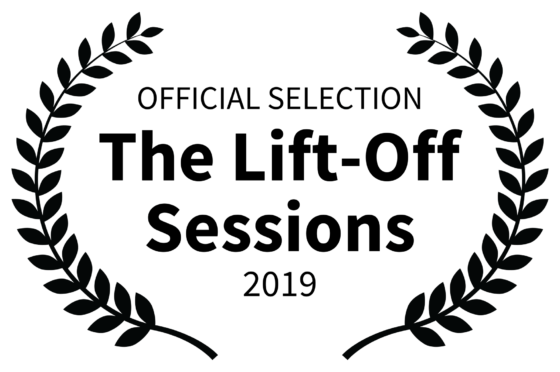 OFFICIAL SELECTION The Lift Off Sessions 2019