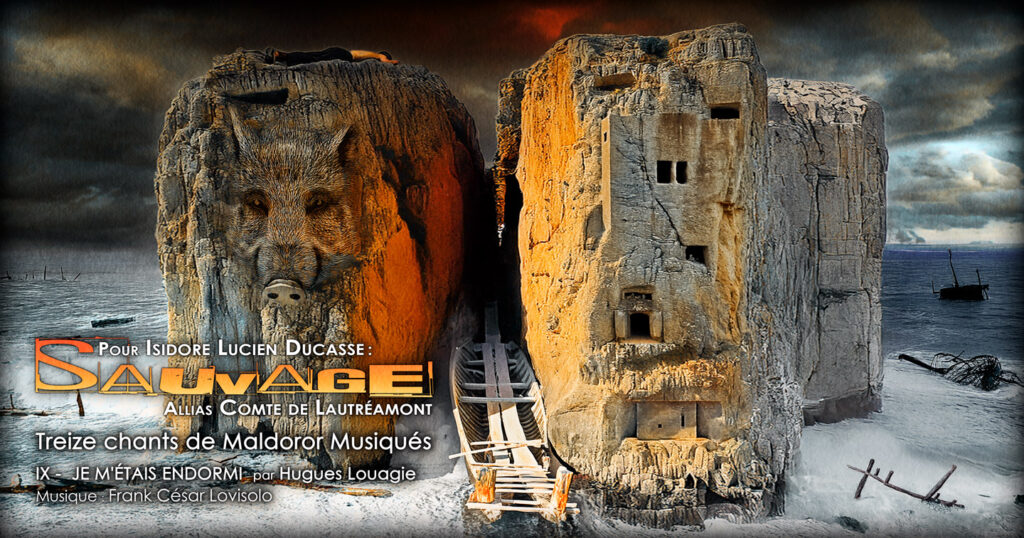 Lautréamont,Isidore Ducasse,Chants de Maldoror - Sauvage pour Lautréamont - Frank César LOVISOLO - Isidore Lucien Ducasse, connu sous le pseudonyme de Lautréamont, est une figure majeure et singulière de la littérature française du XIXᵉ siècle. Auteur d’une œuvre brève mais profondément novatrice, il est principalement reconnu pour Les Chants de Maldoror, texte radical qui annonce certaines des orientations esthétiques du symbolisme et, surtout, du surréalisme. Longtemps ignorée, son œuvre n’a été pleinement reconnue qu’au XXᵉ siècle. 